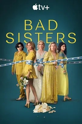 坏姐妹 第二季 Bad Sisters Season 2 (2024) 在线观看云盘资源