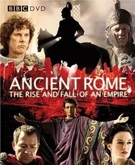 古罗马：一个帝国的兴起和衰亡 Ancient Rome: The Rise and Fall of an Empire (2006)丨8.8分 在线观看云盘资源