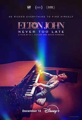 埃尔顿·约翰：永远不迟 Elton John: Never Too Late (2024) 在线观看云盘资源