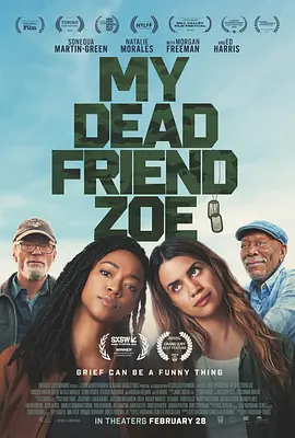 我死掉的朋友佐伊 My Dead Friend Zoe (2024)丨西南偏南电影节展映丨喜剧 在线观看云盘资源